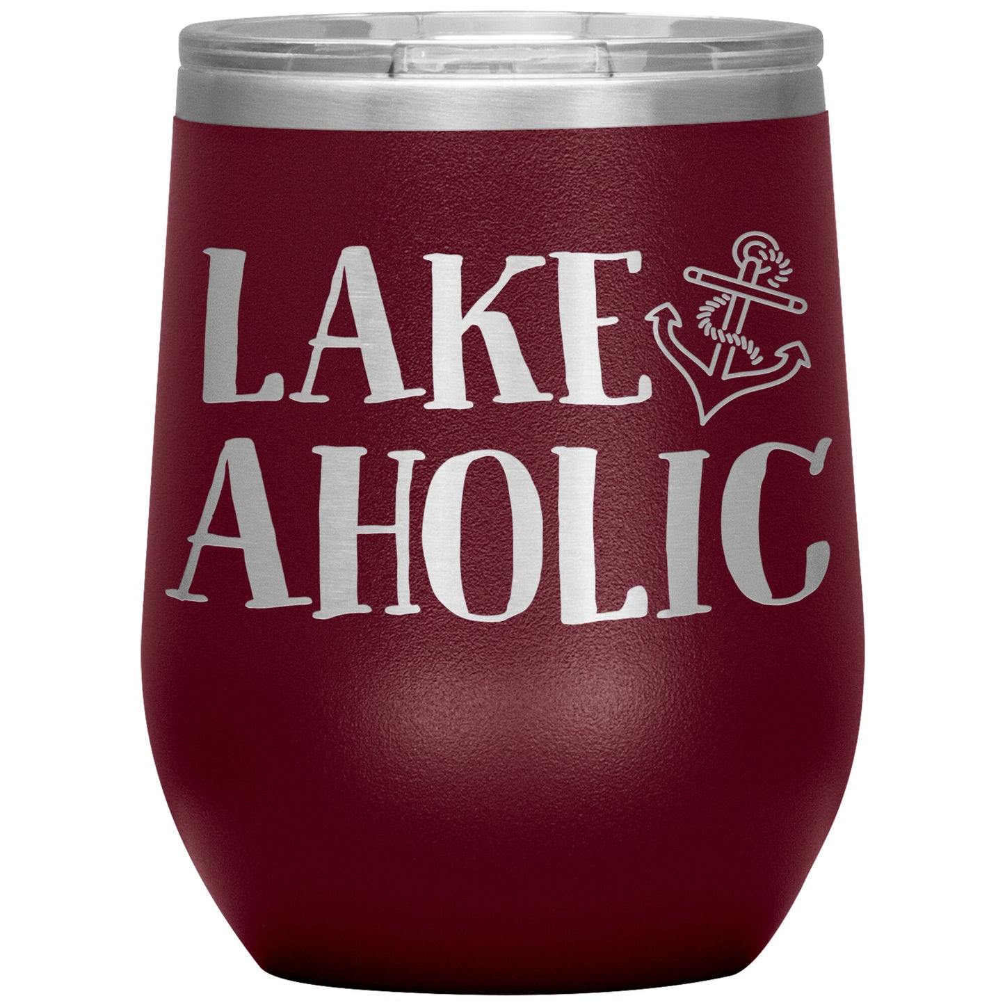 Lakeaholic Anchor 12oz Wine Tumbler - Funny Stemless Cup