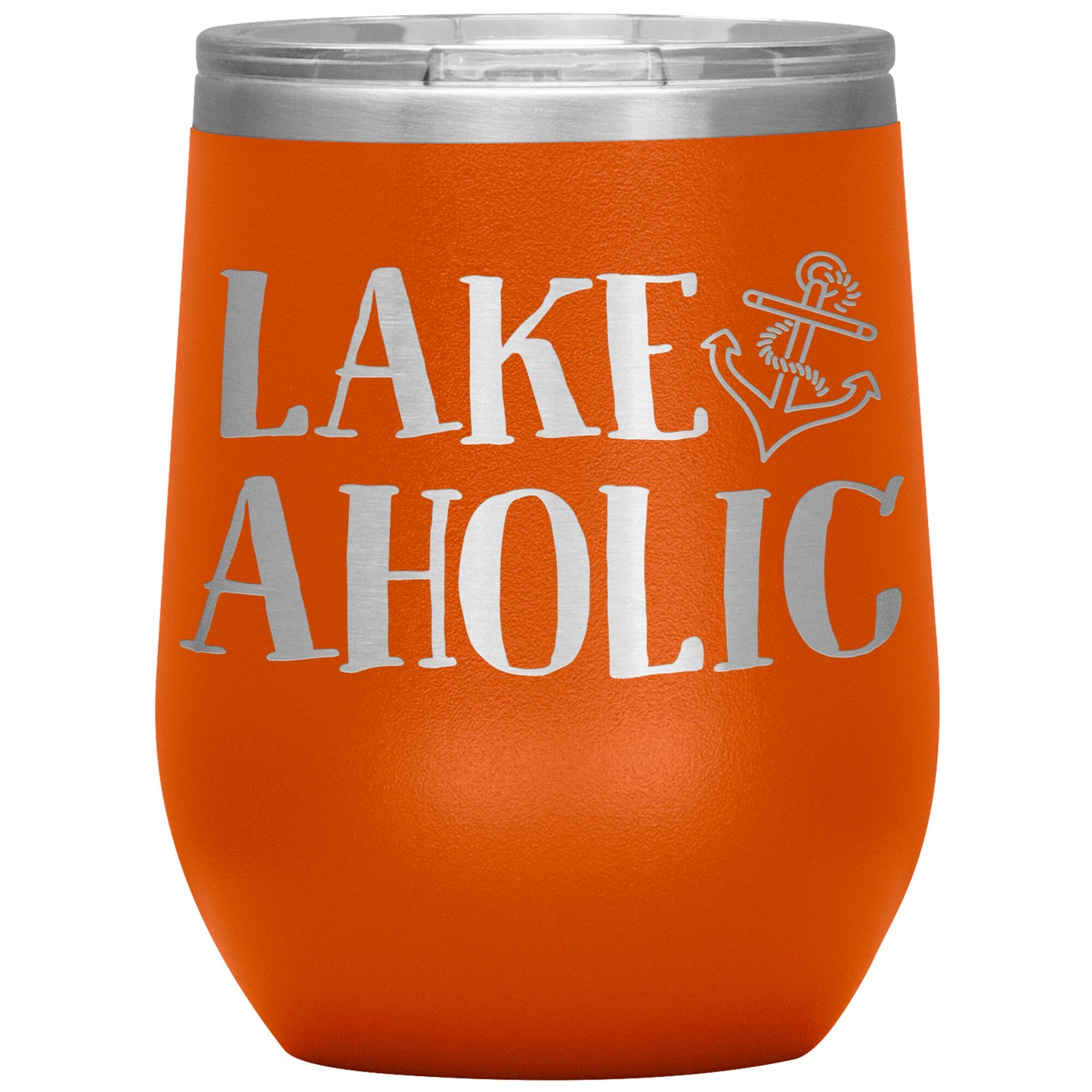 Lakeaholic Anchor 12oz Wine Tumbler - Funny Stemless Cup