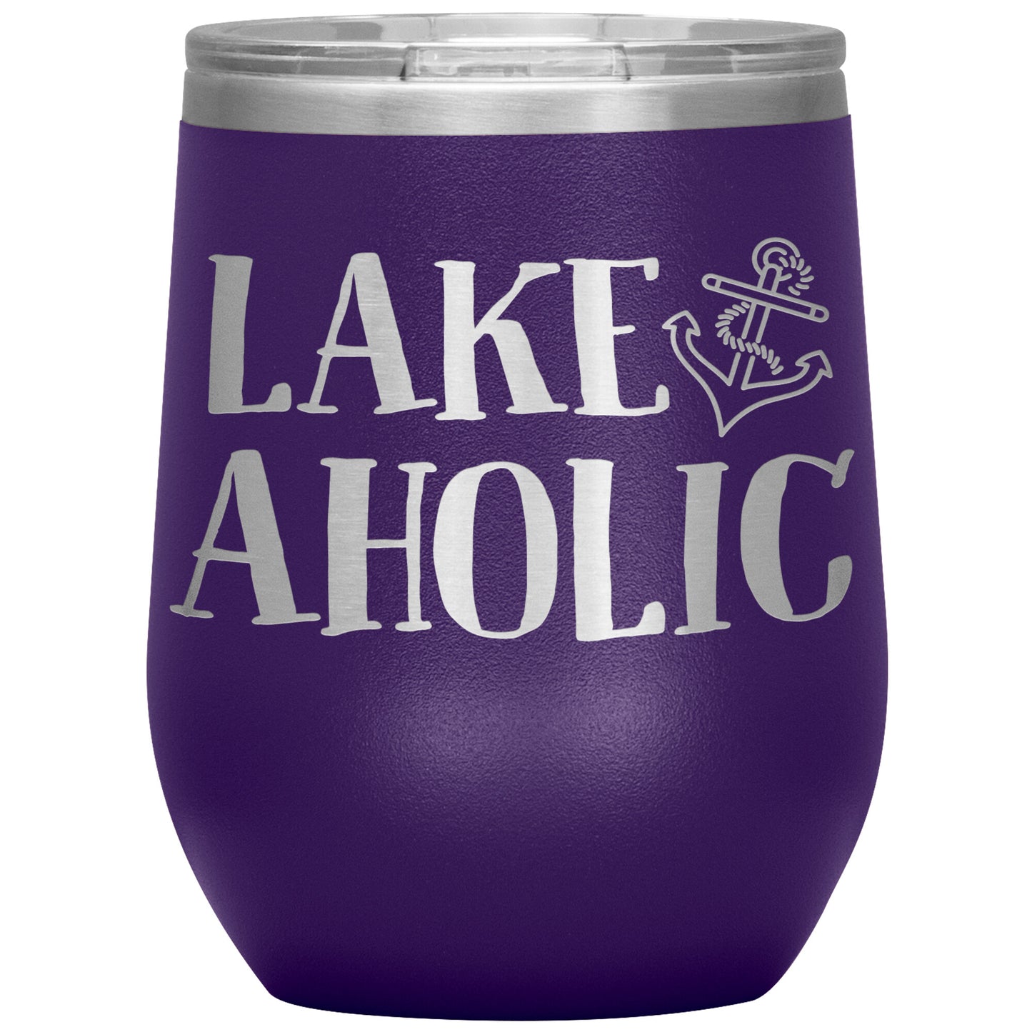 Lakeaholic Anchor 12oz Wine Tumbler - Funny Stemless Cup