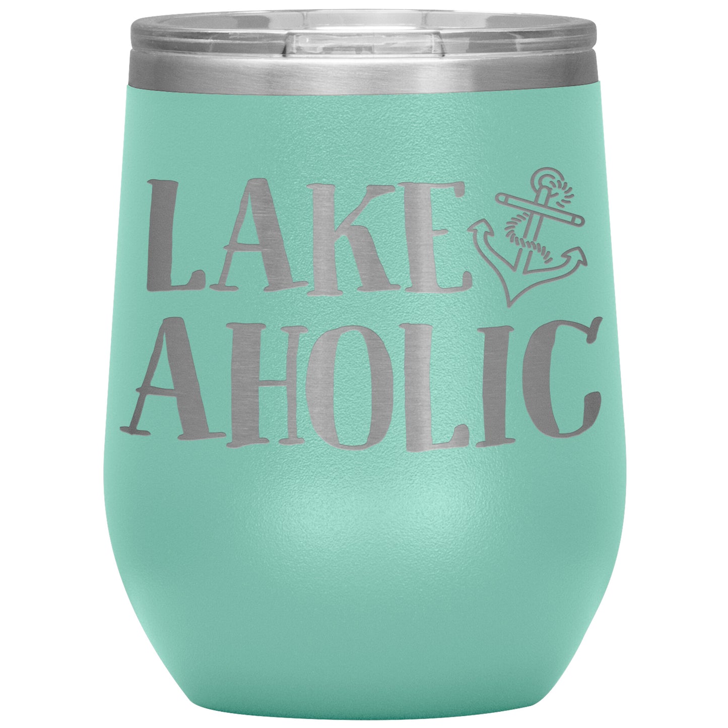 Lakeaholic Anchor 12oz Wine Tumbler - Funny Stemless Cup