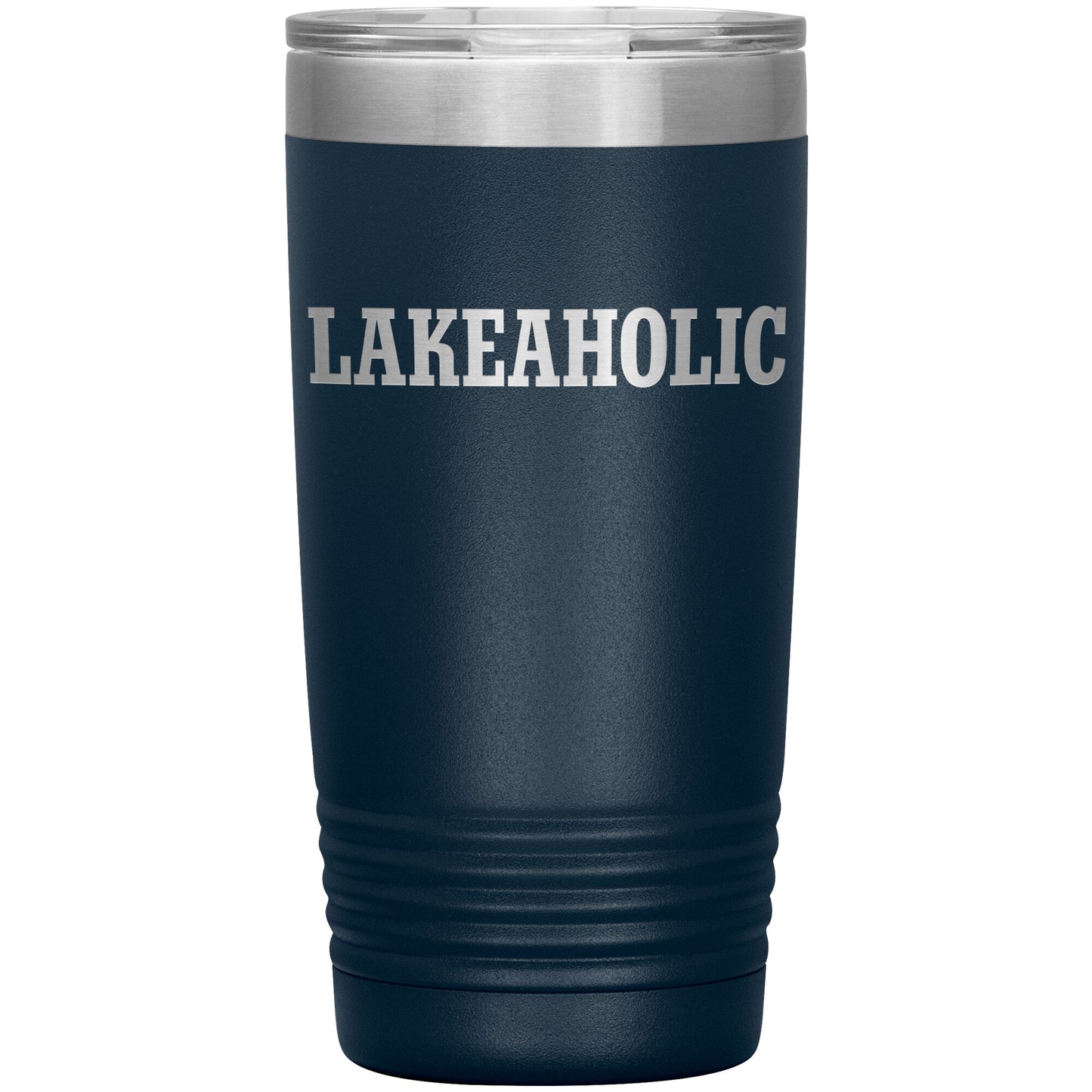 Lakeaholic Funny Drink Tumbler - Insulated Laser Etched Cup