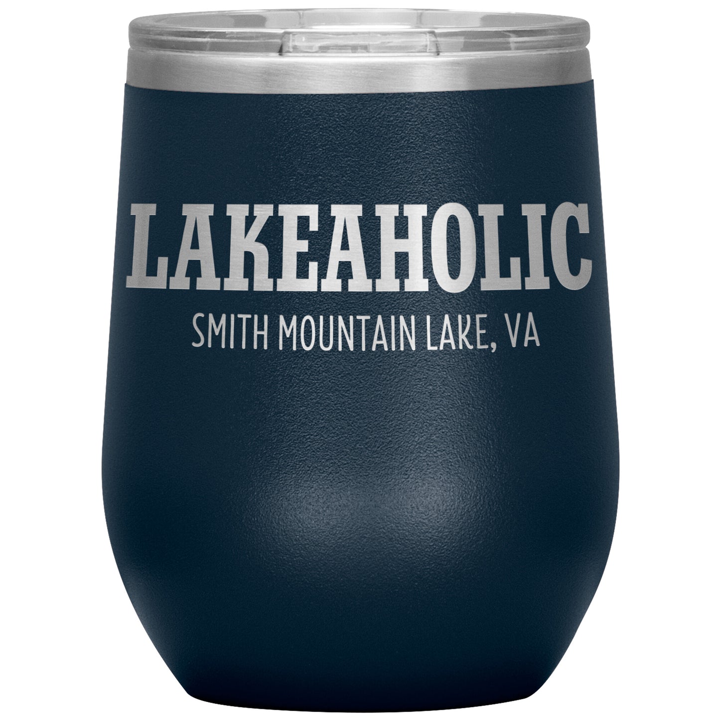 Lakeaholic Smith Mountain Lake - Laser Etched 12oz Wine Tumbler