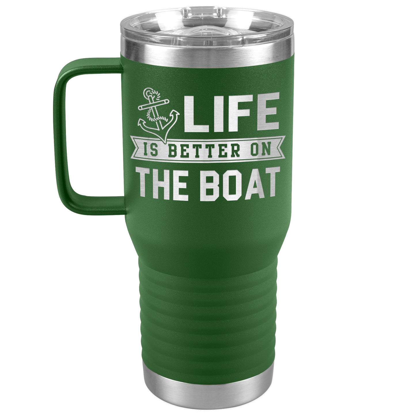Life Is Better On The Boat Drink Tumbler - Insulated Lake Cup