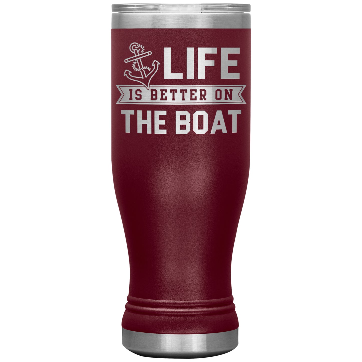 Life Is Better On The Boat Drink Tumbler - Insulated Lake Cup