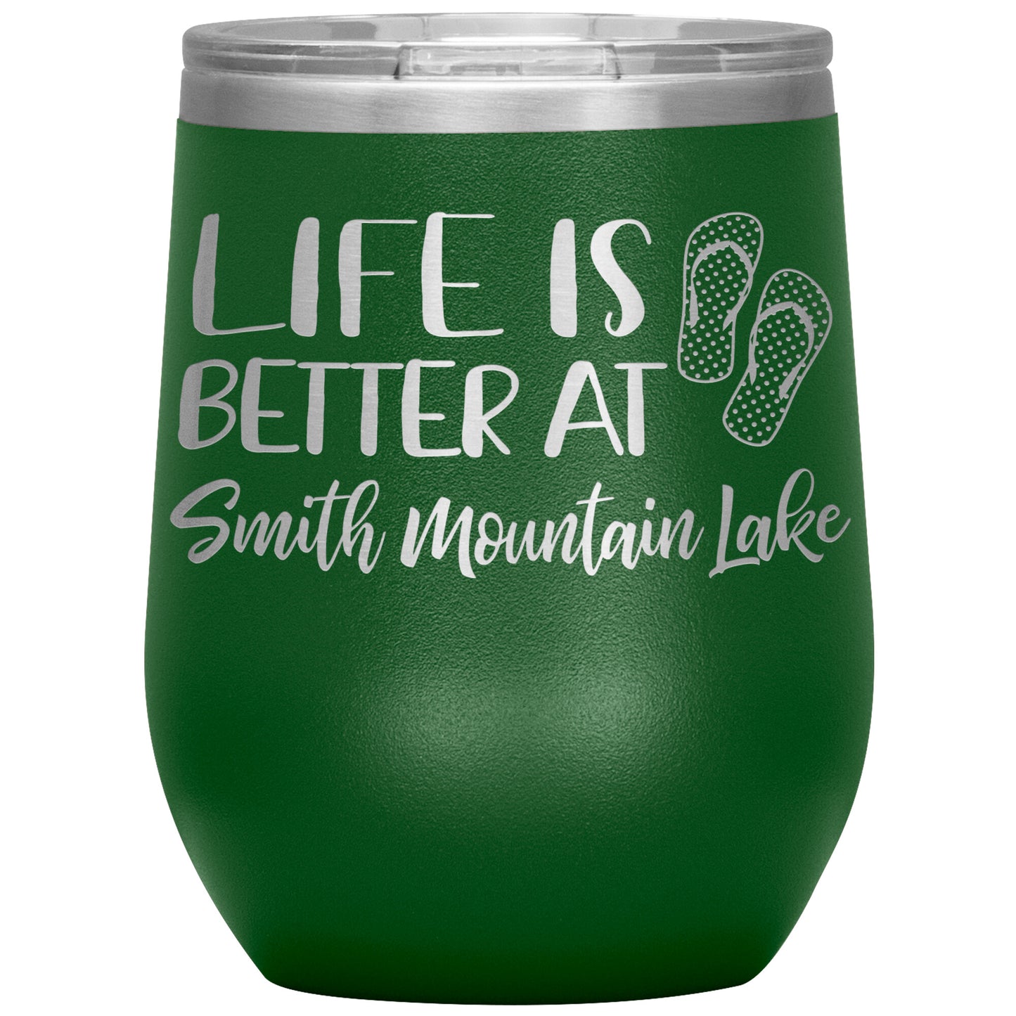 Life is Better at Smith Mountain Lake - Laser Etched 12oz Wine Tumbler