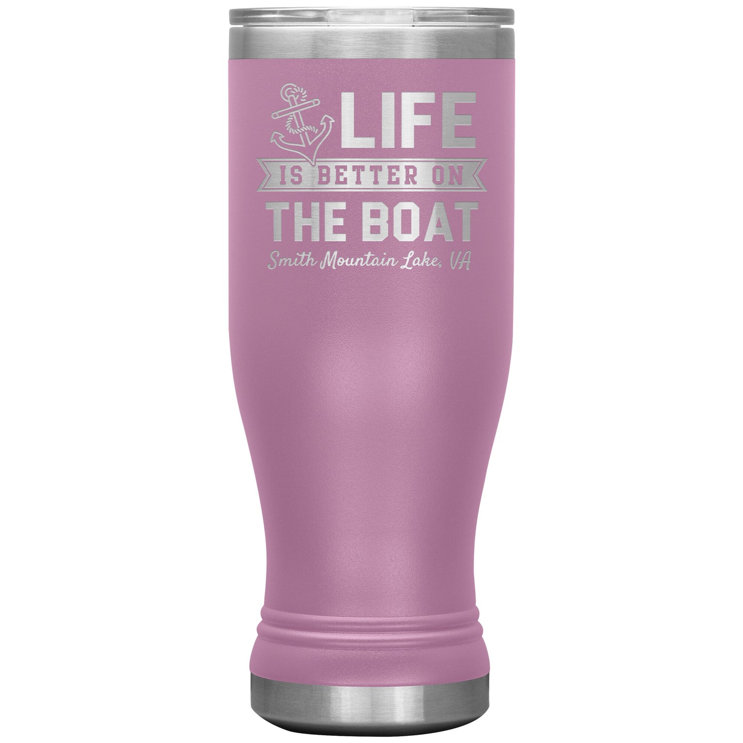 Life is Better on the Boat - Smith Mountain Lake, VA - Laser Etched Drink Tumbler