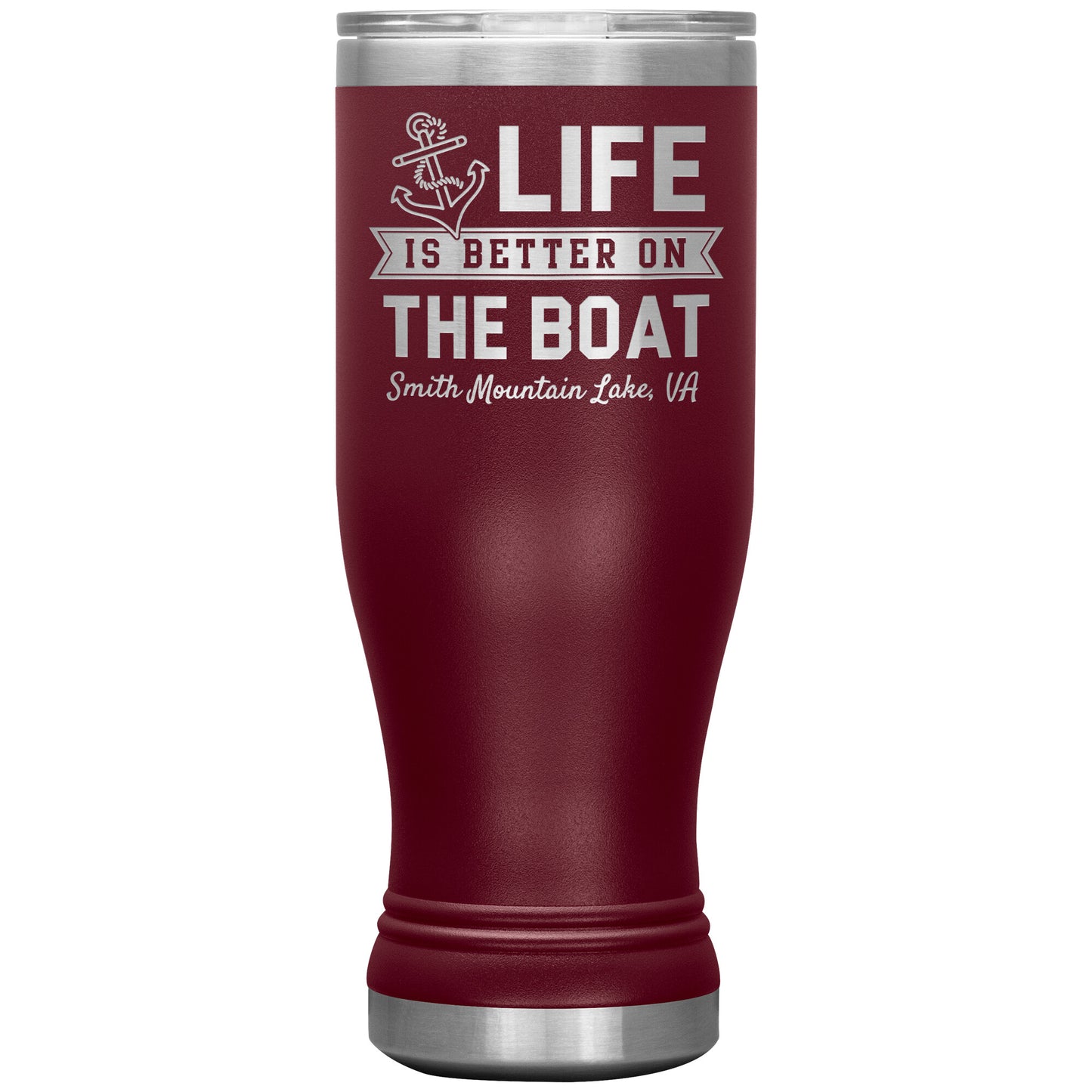 Life is Better on the Boat - Smith Mountain Lake, VA - Laser Etched Drink Tumbler