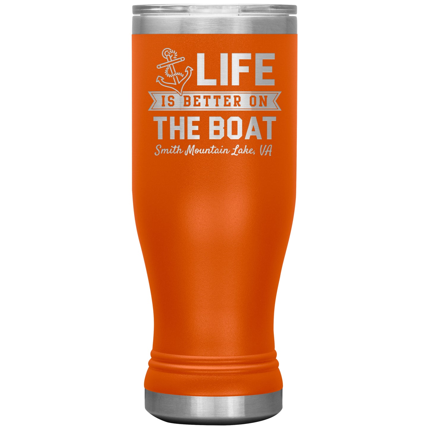 Life is Better on the Boat - Smith Mountain Lake, VA - Laser Etched Drink Tumbler