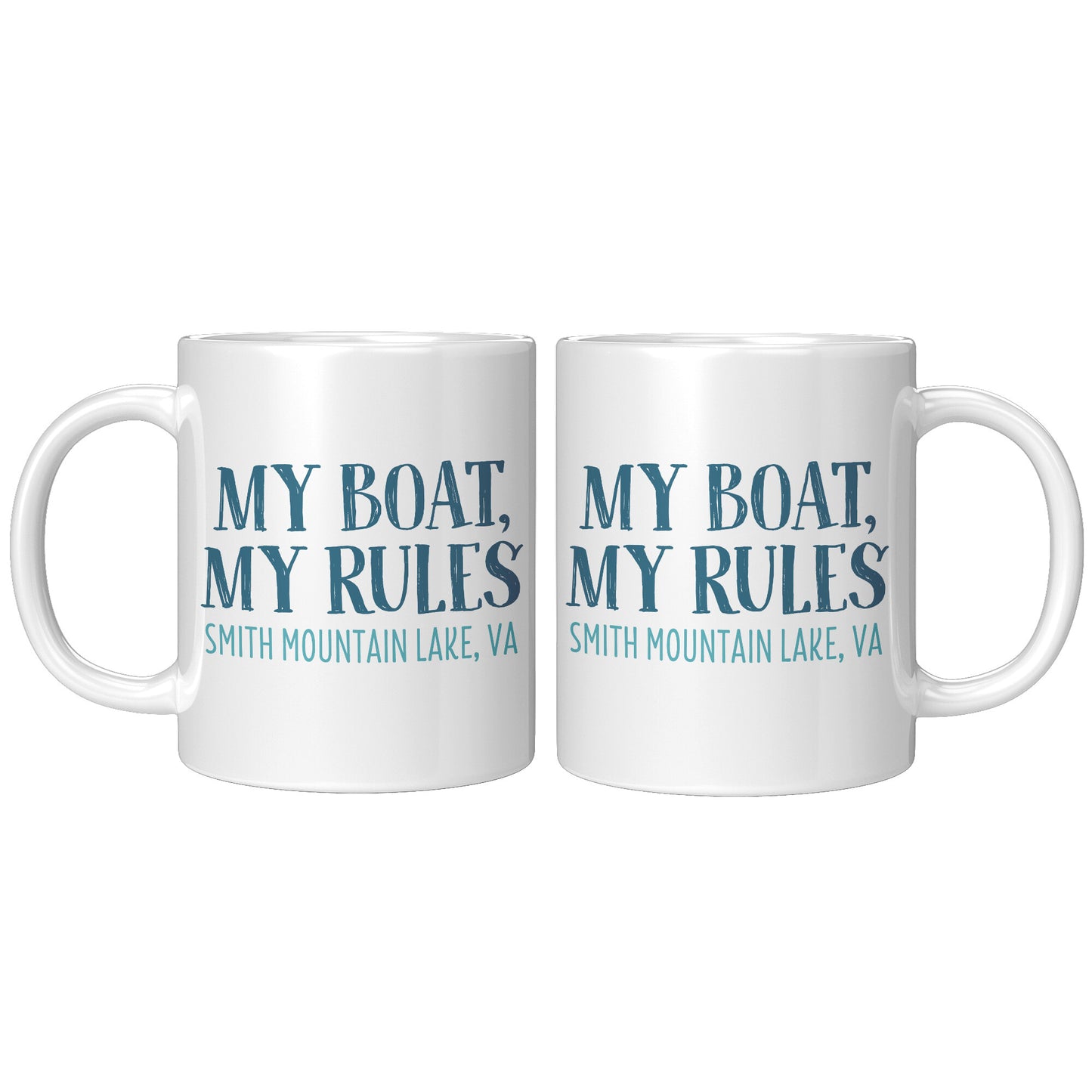 My Boat, My Rules - Smith Mountain Lake, VA Funny Coffee Mug