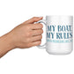 My Boat, My Rules - Smith Mountain Lake, VA Funny Coffee Mug