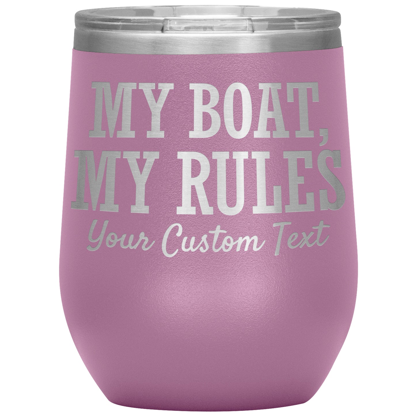 Personalized My Boat My Rules 12oz Wine Tumbler - Stemless Cup
