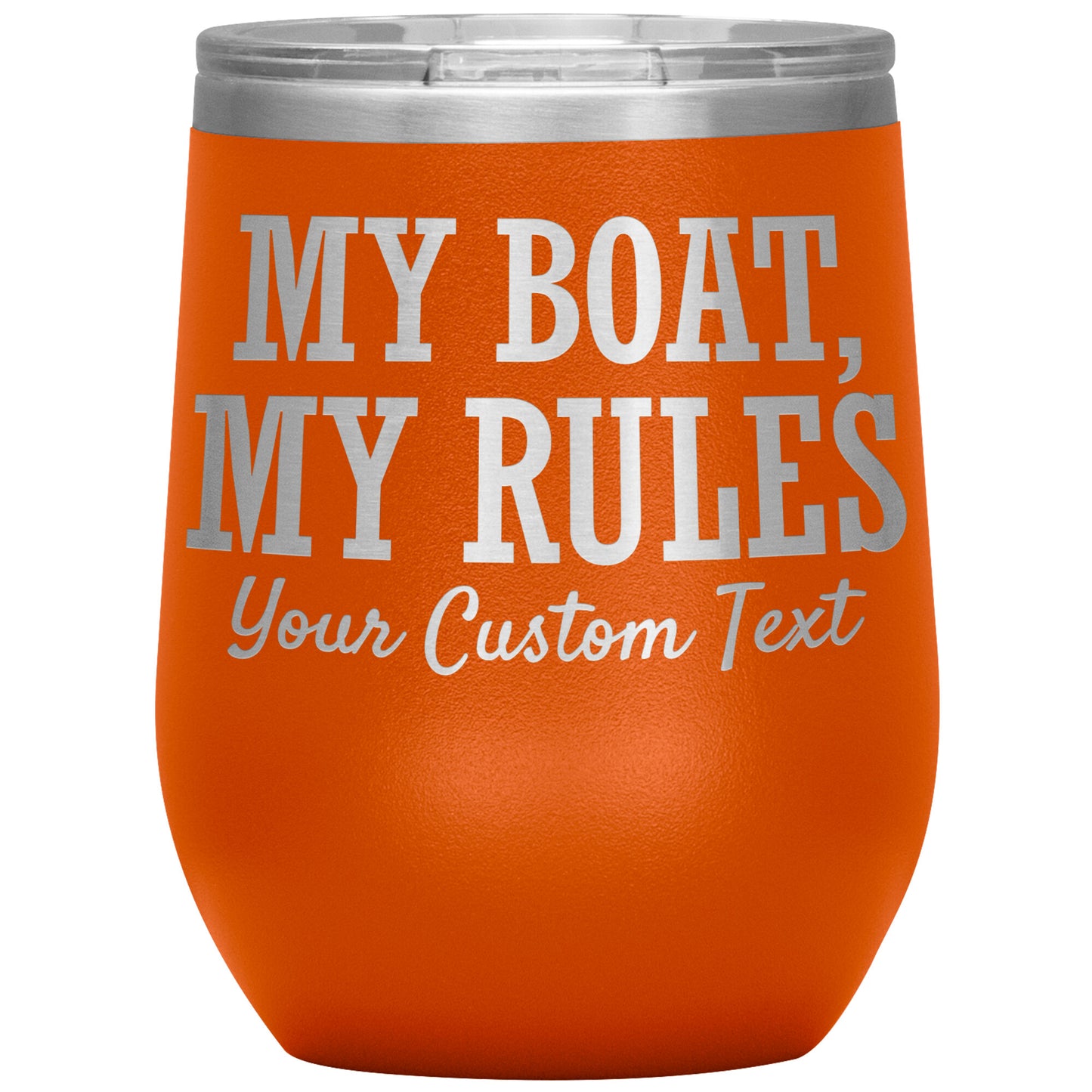 Personalized My Boat My Rules 12oz Wine Tumbler - Stemless Cup