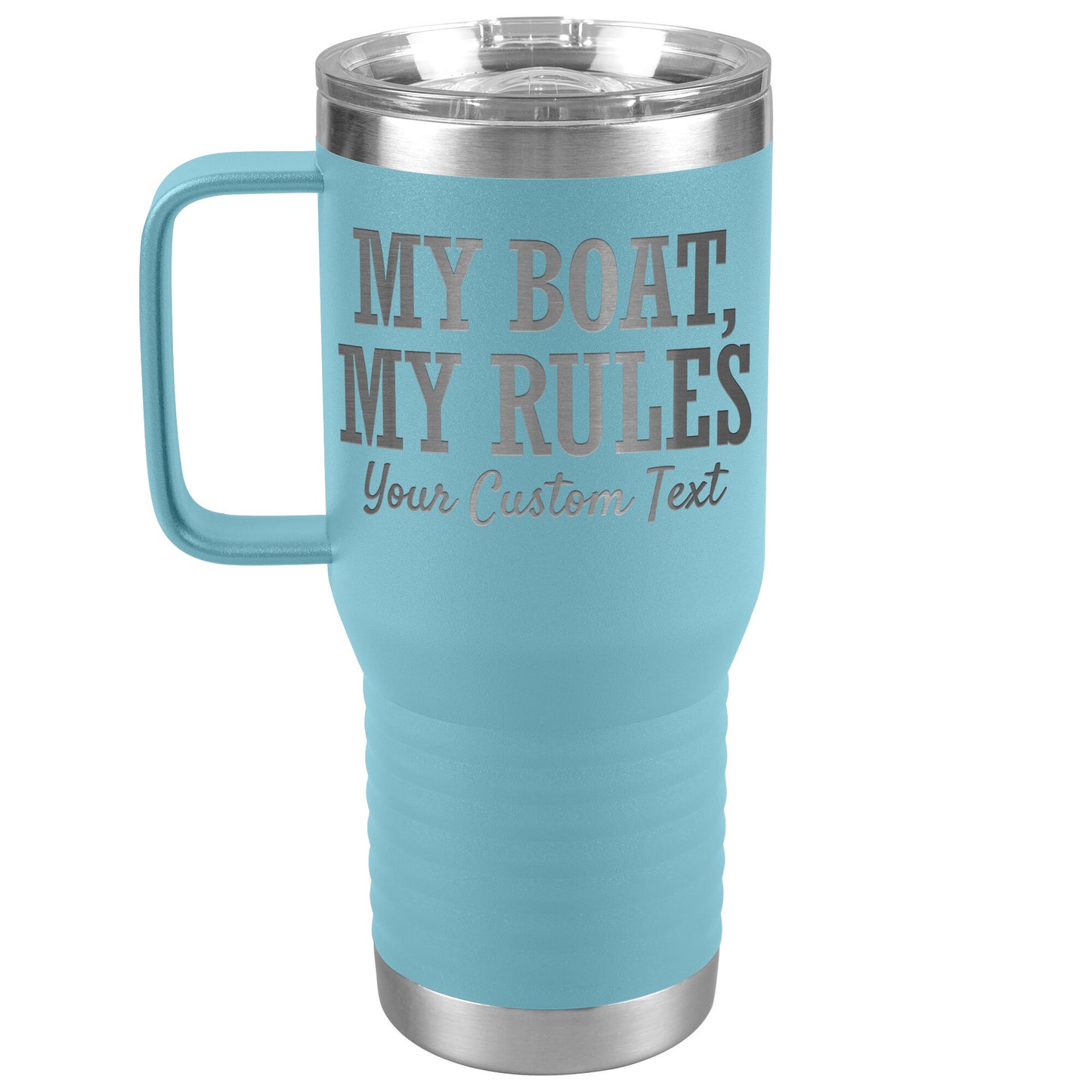 Personalized My Boat My Rules Drink Tumbler - Custom Lake Gift