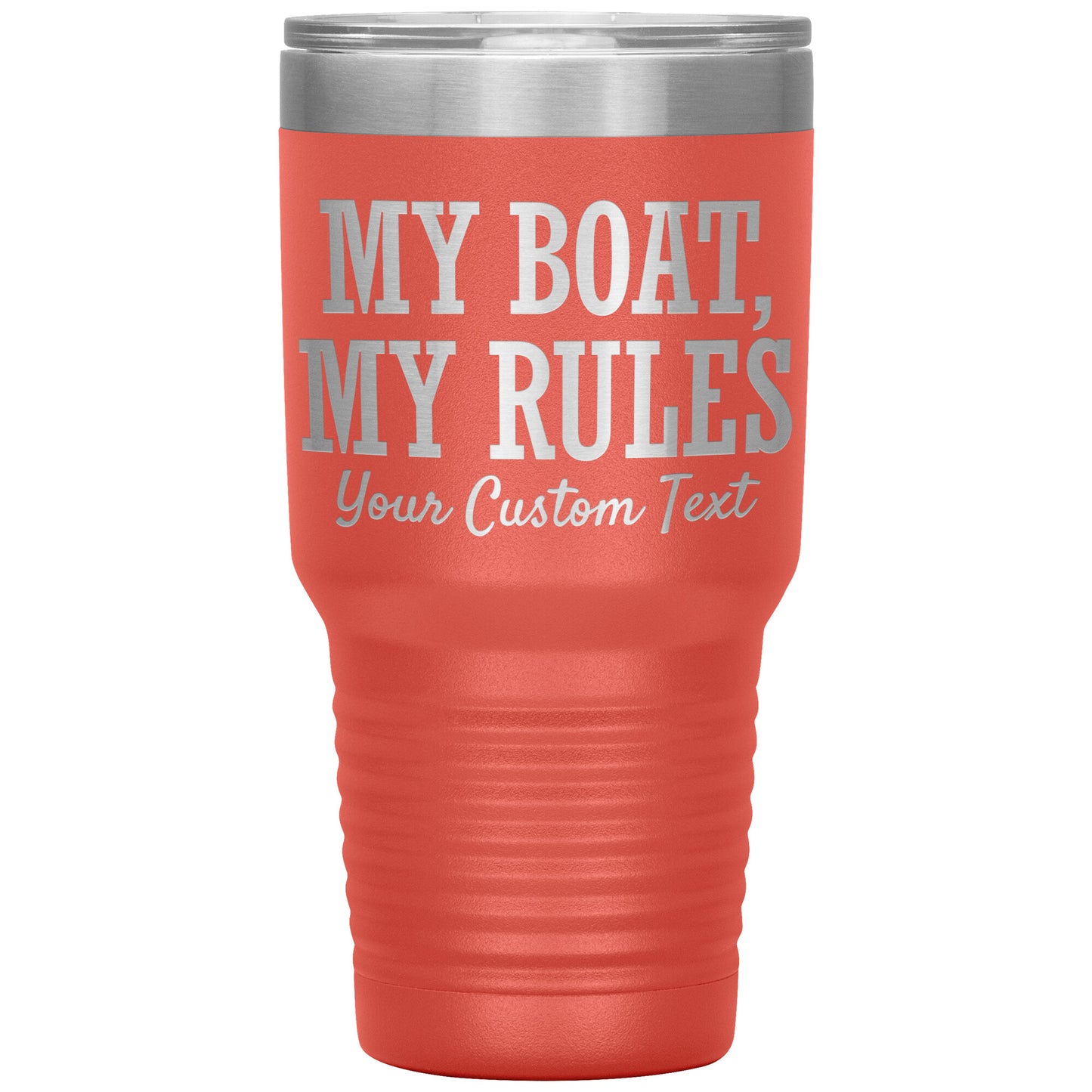 Personalized My Boat My Rules Drink Tumbler - Custom Lake Gift