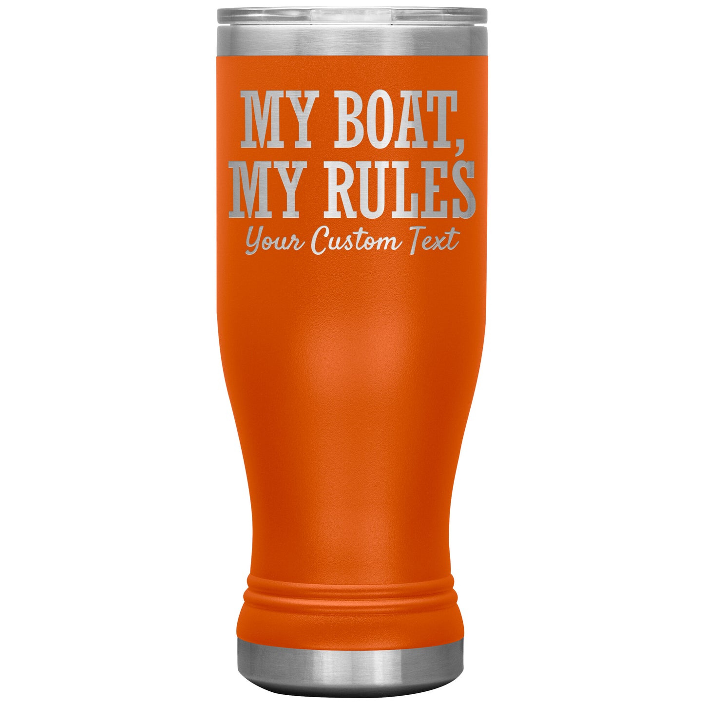 Personalized My Boat My Rules Drink Tumbler - Custom Lake Gift