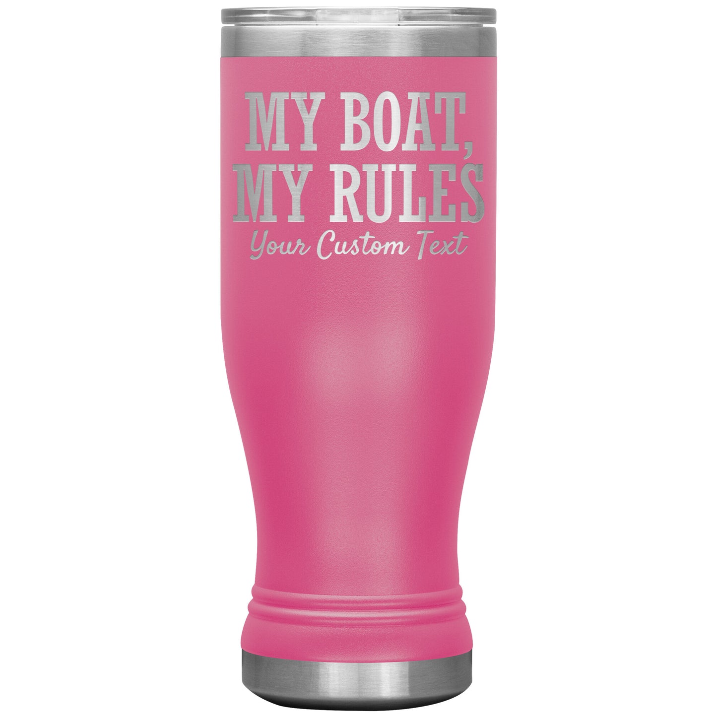 Personalized My Boat My Rules Drink Tumbler - Custom Lake Gift