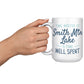 Time Wasted at Smith Mountain Lake Is Time Well Spent - Funny Coffee Mug