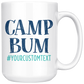 Camp Bum Custom Coffee Mug