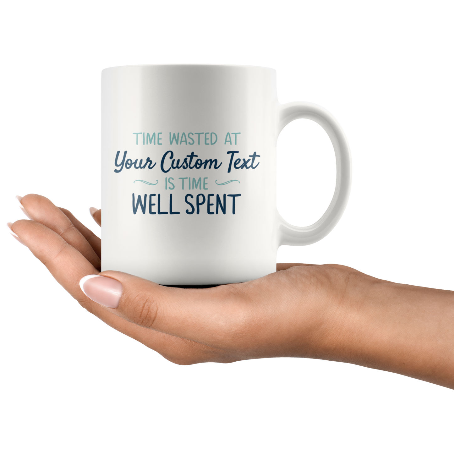 Time Wasted At The Lake Is Time Well Spent Custom Coffee Mug