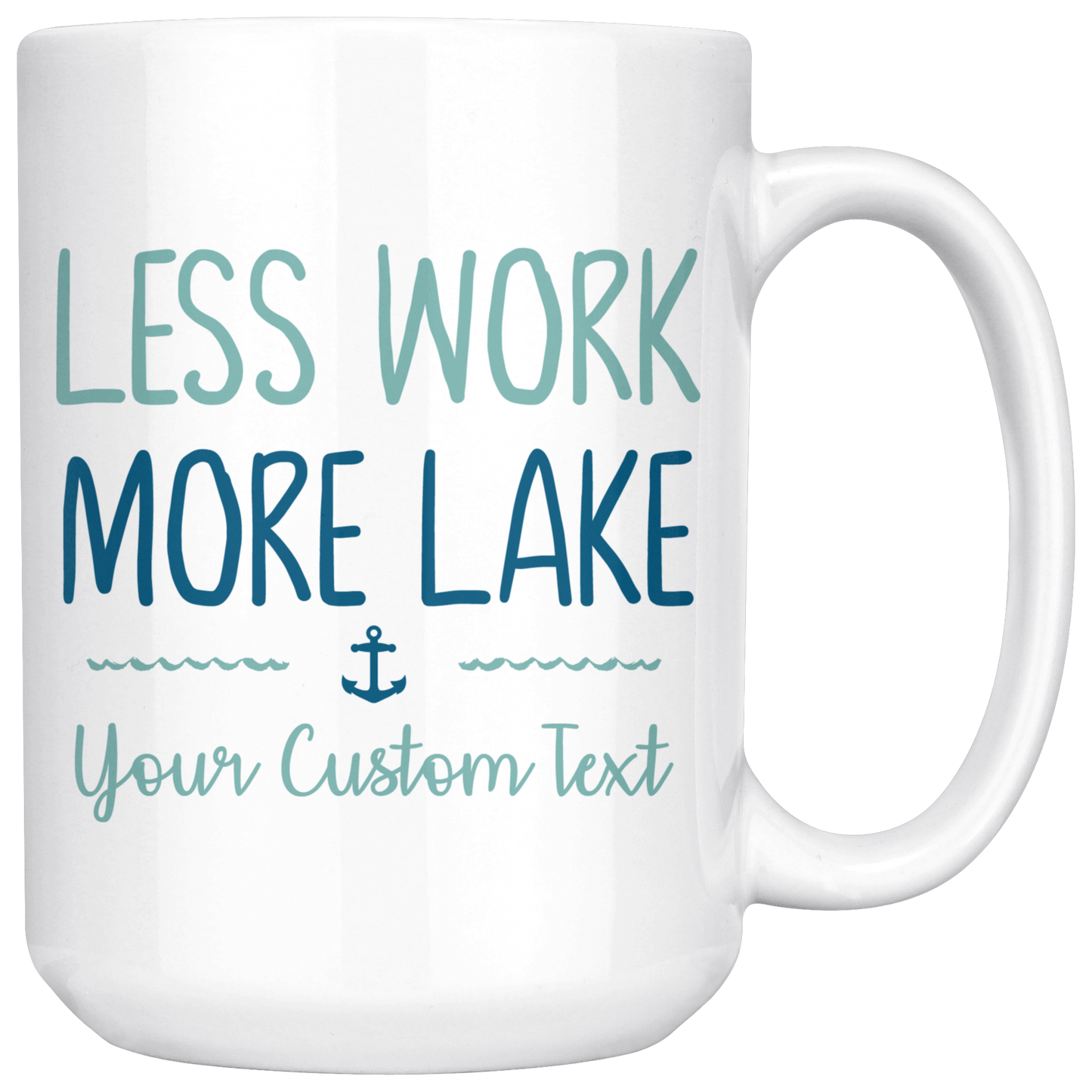 Less Work More Lake Custom Coffee Mug
