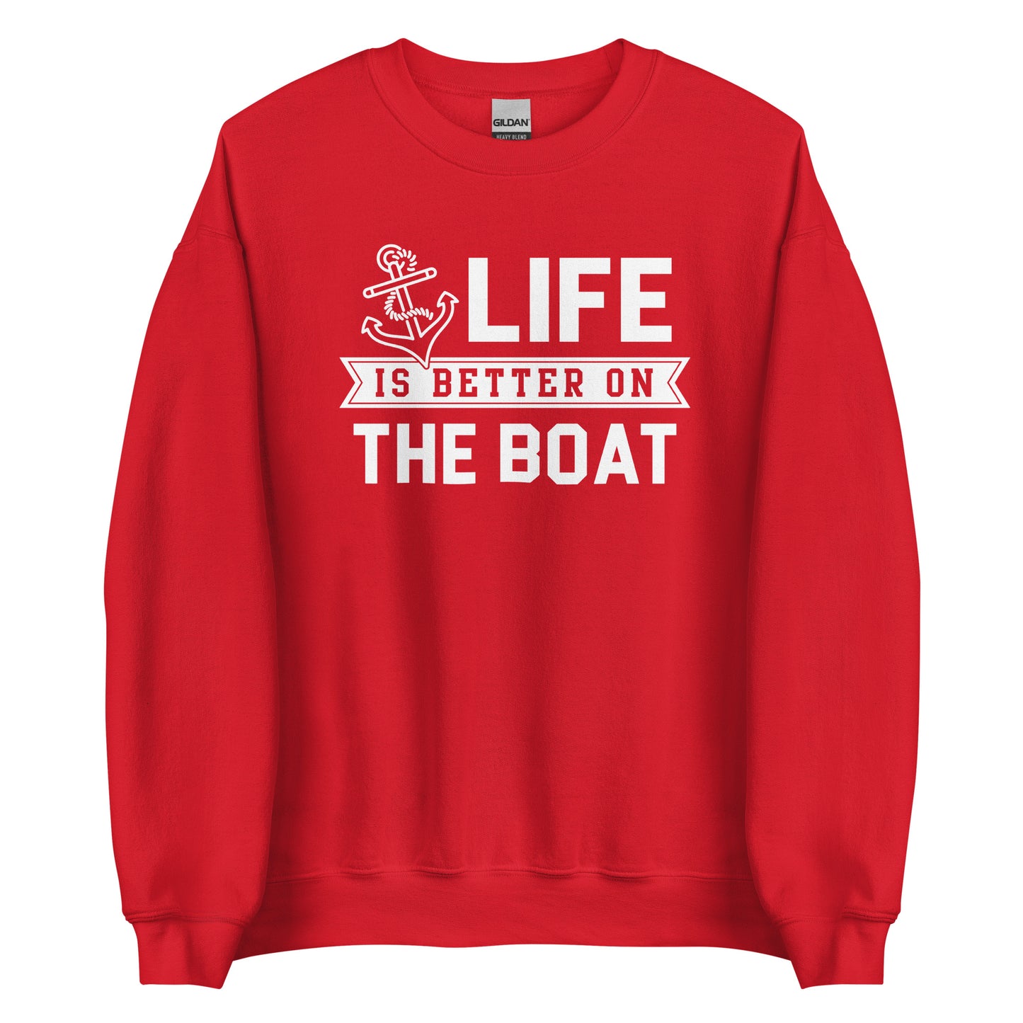 Life is Better on the Boat Unisex Crewneck Sweatshirt