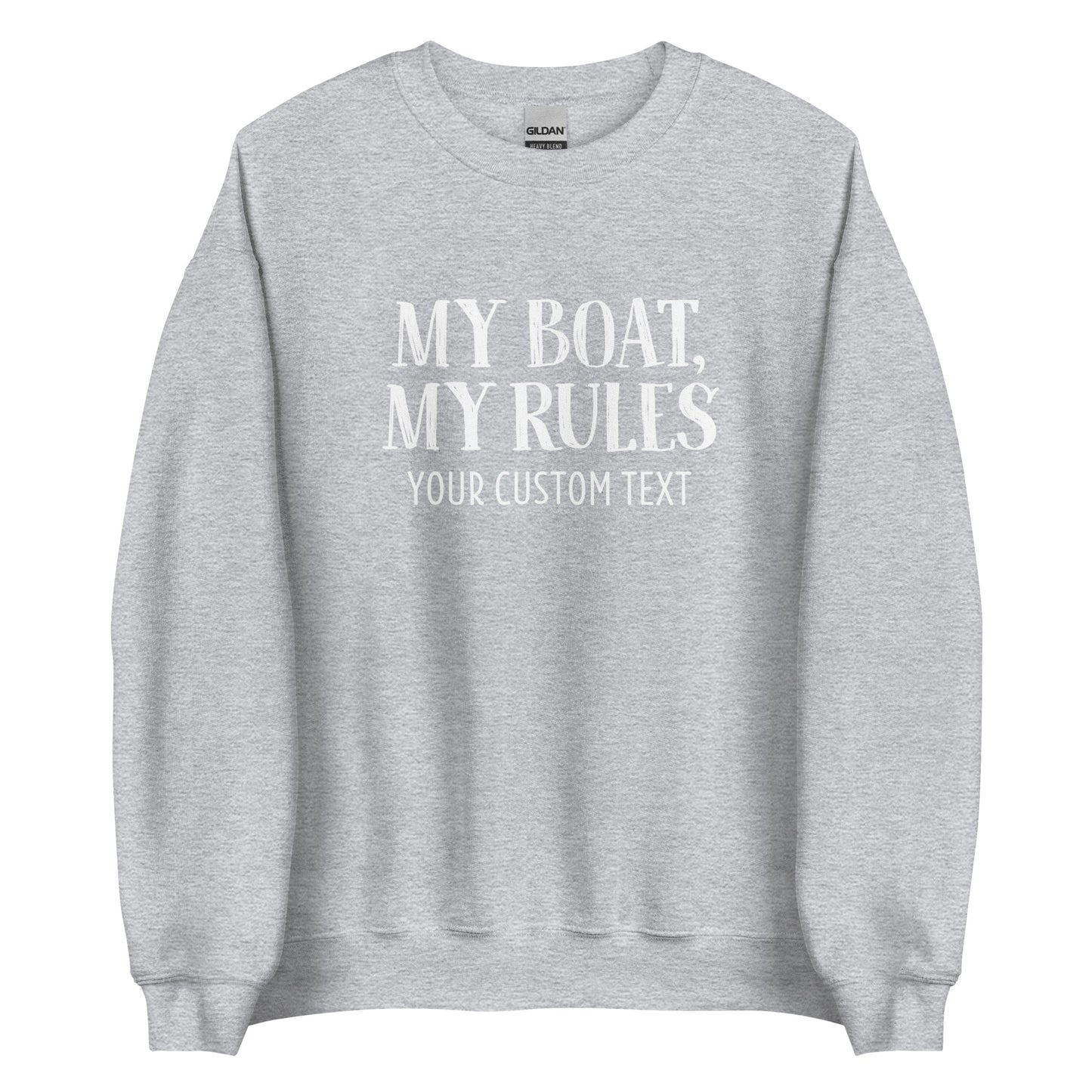 Personalized My Boat, My Rules Unisex Crewneck Sweatshirt