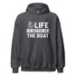 Life is Better on the Boat Unisex Hoodie Sweatshirt