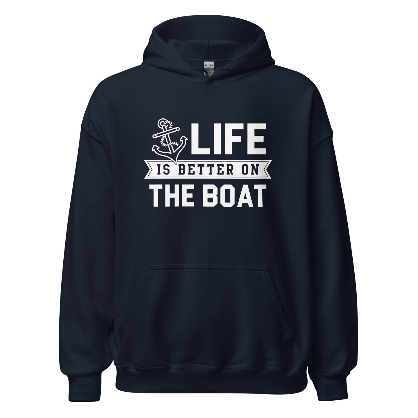 Life is Better on the Boat Unisex Hoodie Sweatshirt