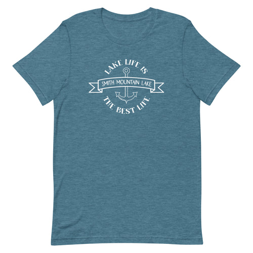 Lake Life is the Best Life - Smith Mountain Lake, VA Unisex Short Sleeve T-Shirt