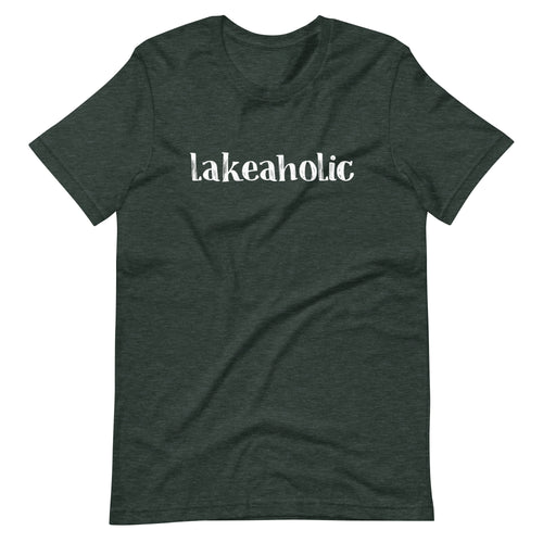 Lakeaholic Short Sleeve Unisex T-Shirt