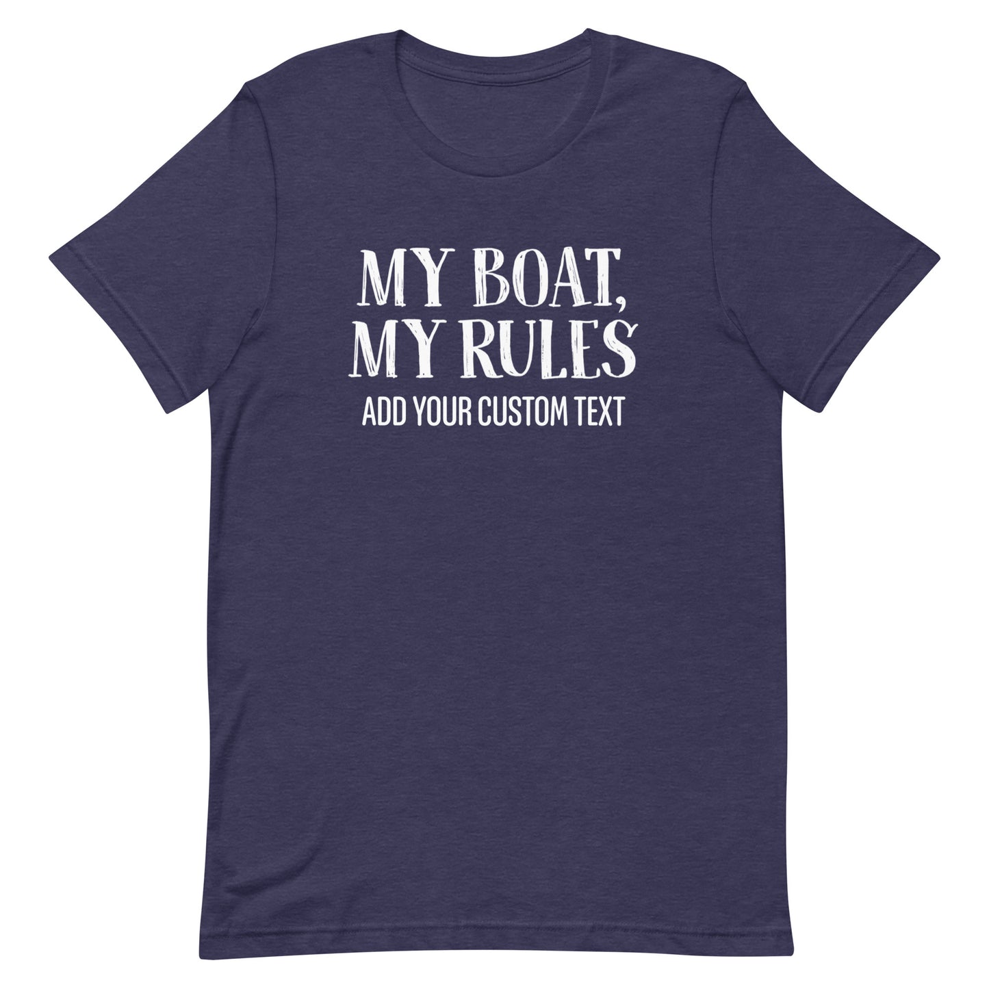 Personalized My Boat My Rules Unisex Short Sleeve T-Shirt