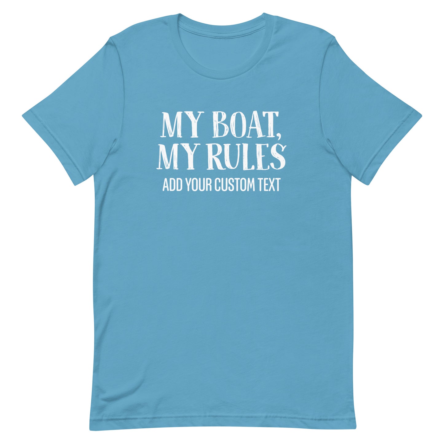 Personalized My Boat My Rules Unisex Short Sleeve T-Shirt