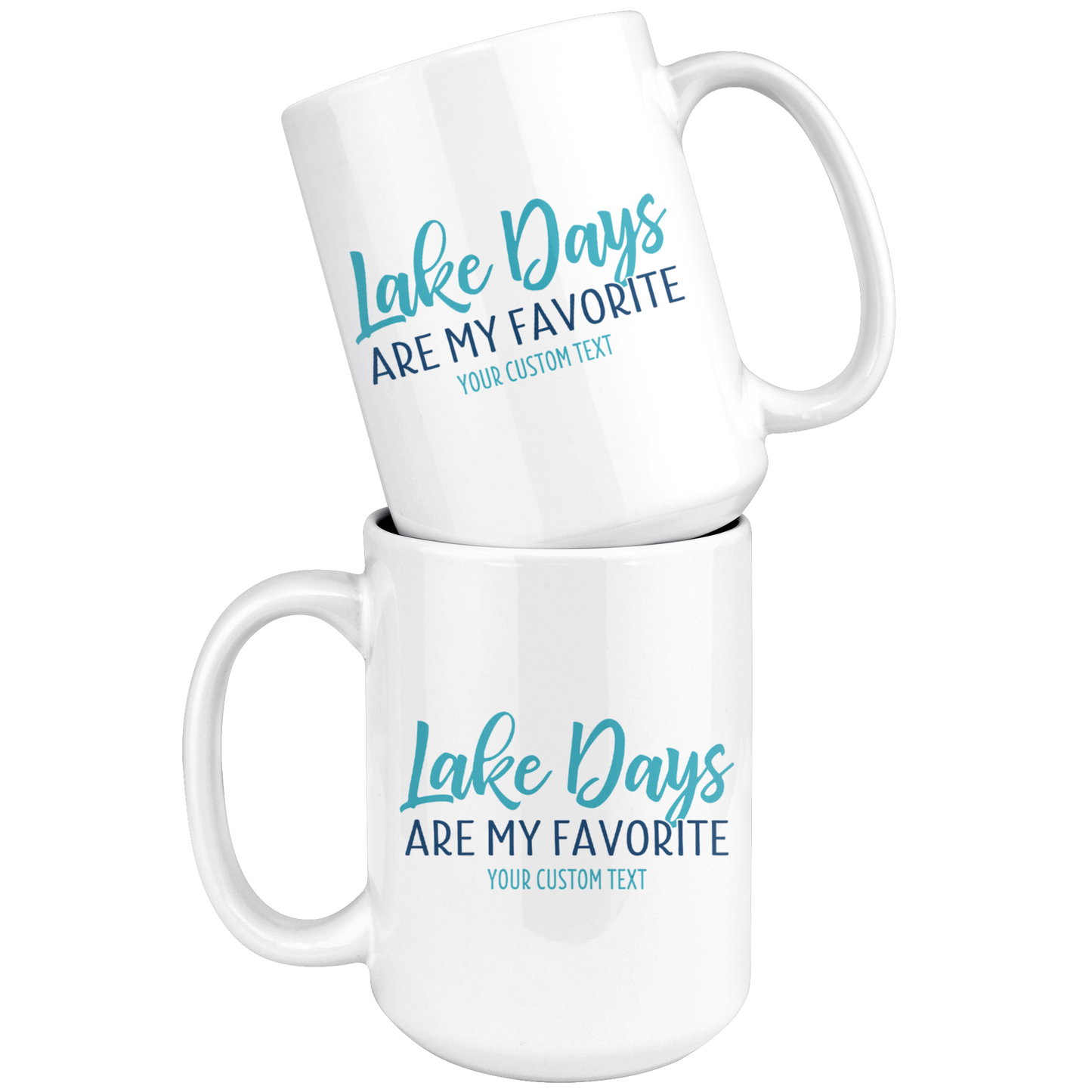 Lake Days Are My Favorite Custom Coffee Mug